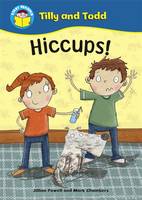 Hiccup! - Start Reading: Tilly & Todd 3 (Paperback)