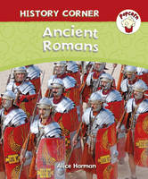 Ancient Romans - Popcorn: History Corner 6 (Hardback)