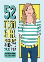 52 Teen Girl Problems & How To Solve Them (Paperback)
