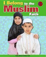 I Belong to The Muslim Faith - I Belong (Paperback)
