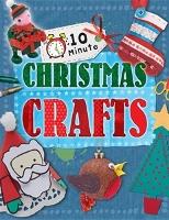 10 Minute Crafts: for Christmas - 10 Minute Crafts (Paperback)