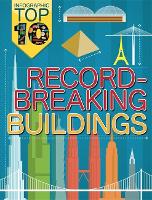 Infographic: Top Ten: Record-Breaking Buildings - Infographic: Top Ten (Paperback)