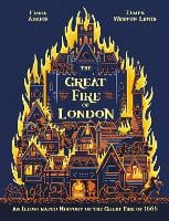 The Great Fire of London: Anniversary Edition of the Great Fire of 1666 (Hardback)