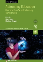 Astronomy Education, Volume 2: Best practices for online learning environments - IOP ebooks (Hardback)