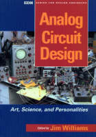 Analog Circuit Design: Art, Science and Personalities - EDN Series for Design Engineers (Paperback)