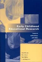 Early Childhood Educational Research: Issues in Methodology and Ethics (Paperback)