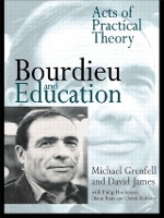 Bourdieu and Education: Acts of Practical Theory (Paperback)