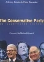 The The Conservative Party: An Illustrated History (Paperback)