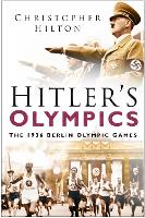 Hitler's Olympics: The 1936 Berlin Olympic Games (Paperback)