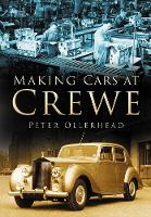 Making Cars At Crewe (Paperback)