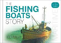 The The Fishing Boats Story - The Story Series (Hardback)