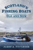 Scotland's Fishing Boats: Old and New (Paperback)