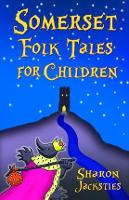 Somerset Folk Tales for Children (Paperback)