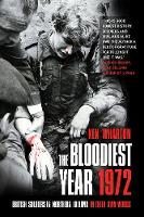The Bloodiest Year 1972