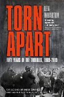 Torn Apart: Fifty Years of the Troubles, 1969-2019 (Paperback)