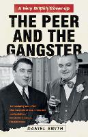 The Peer and the Gangster: A Very British Cover-up (Paperback)