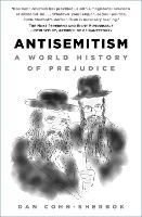 Antisemitism: A World History of Prejudice (Paperback)