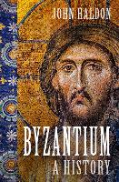 Byzantium: A History (Paperback)