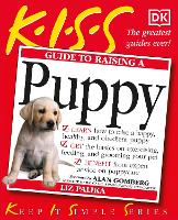 KISS Guide To Raising a Puppy - KISS Guide (Paperback)