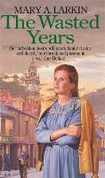 The Wasted Years (Paperback)