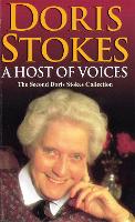 A Host Of Voices: The Second Doris Stokes Collection: Innocent Voices in My Ear & Whispering Voices (Paperback)