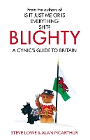 Blighty: The Quest for Britishness, Britain, Britons, Britishness and The British (Paperback)