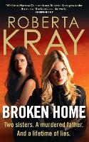 Broken Home: Two sisters. A murdered father. And a lifetime of lies (Paperback)