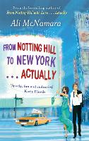 From Notting Hill to New York . . . Actually - The Notting Hill Series (Paperback)