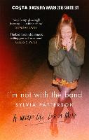 I'm Not with the Band: A Writer's Life Lost in Music (Paperback)
