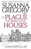 A Plague On Both Your Houses: The First Chronicle of Matthew Bartholomew - Chronicles of Matthew Bartholomew (Paperback)
