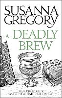 A Deadly Brew: The Fourth Matthew Bartholomew Chronicle - Chronicles of Matthew Bartholomew (Paperback)