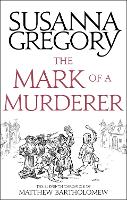The Mark Of A Murderer: The Eleventh Chronicle of Matthew Bartholomew - Chronicles of Matthew Bartholomew (Paperback)