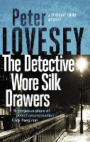 The Detective Wore Silk Drawers: The Second Sergeant Cribb Mystery - Sergeant Cribb (Paperback)