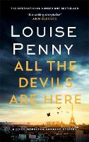 All the Devils Are Here - Chief Inspector Gamache (Paperback)