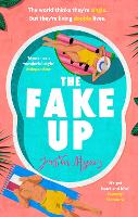 The Fake-Up: A hilarious new rom-com with unforgettably brilliant characters (Paperback)