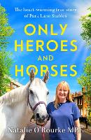 Only Heroes and Horses