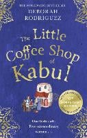 The Little Coffee Shop of Kabul: The heart-warming and uplifting international bestseller (Paperback)