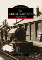 The Great Eastern Railway - Archive Photographs (Paperback)