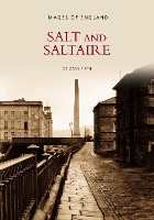 Salt and Saltaire: Images of England (Paperback)