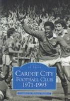Cardiff City Football Club 1971-1993 (Paperback)