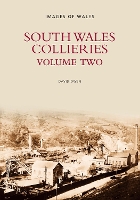 South Wales Collieries Volume 2 (Paperback)