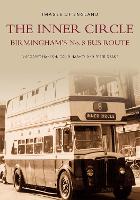 The Inner Circle: Birmingham's No. 8 Bus Route (Paperback)