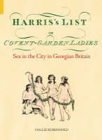 Harris's List of Covent Garden Ladies (Hardback)