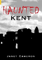 Haunted Kent (Paperback)