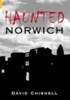 Haunted Norwich