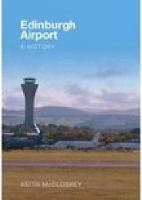 Edinburgh Airport: A History (Paperback)