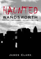 Haunted Wandsworth (Paperback)