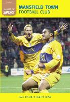 Mansfield Town Football Club: Images of Sport (Paperback)