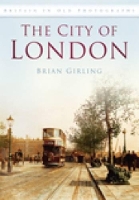 The City of London: Britain in Old Photographs (Paperback)