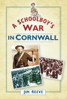 A Schoolboy's War in Cornwall (Paperback)